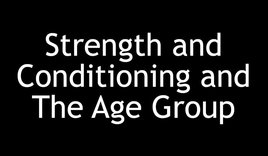 Strength and Conditioning and The Age Group Athlete